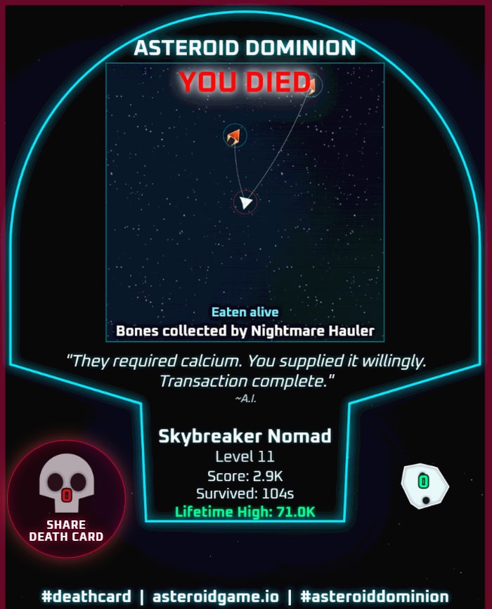 The Asteroid Dominion death card: a snapshot of the killing moment, the faction taunt that wrote it, and the run’s score and survival time